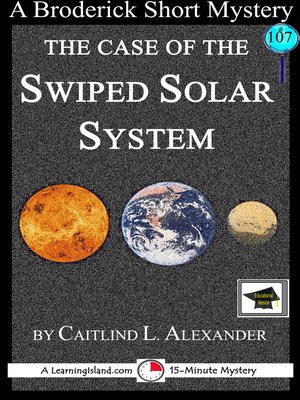 cover image of The Case of the Swiped Solar System